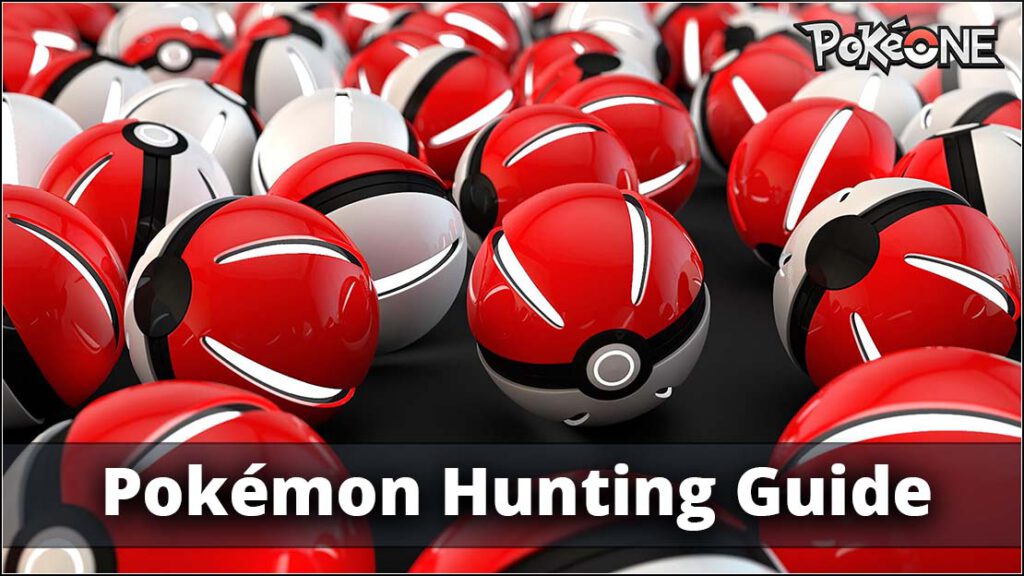 Pokemon Hunting Guide